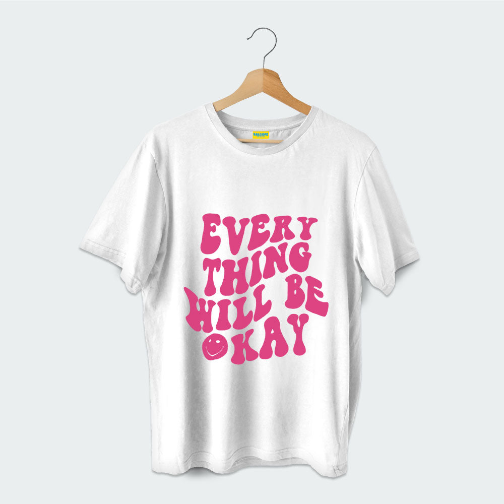 Every thing will be kay