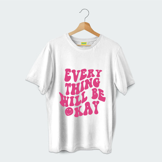 Every thing will be kay